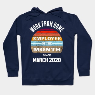 Work From Home Employee of The Month Hoodie